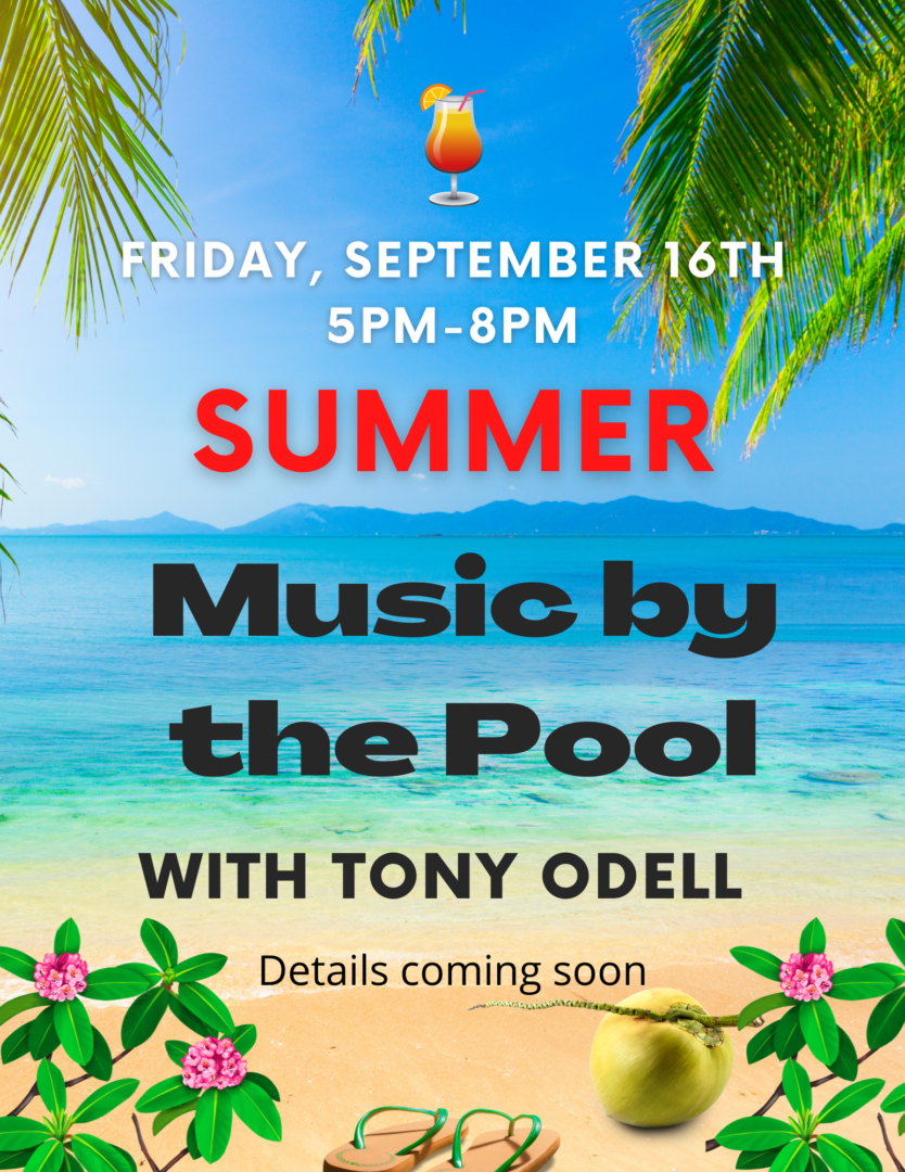 Music by the Pool September Music by the Pool September