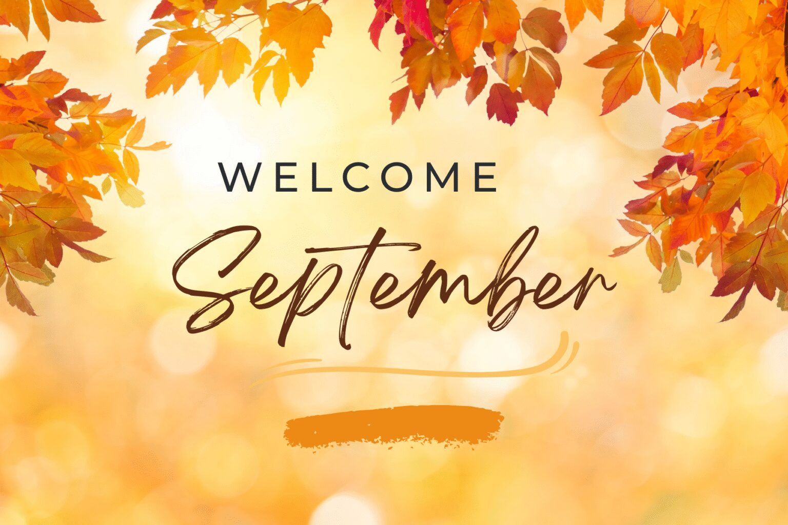 Welcome September Welcome September